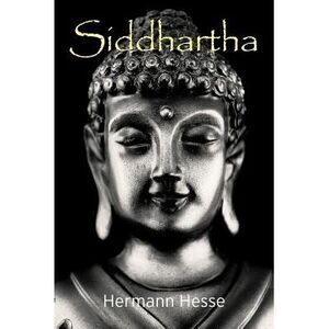 Siddhartha -- Hermann Hesse